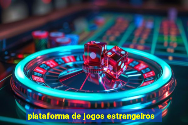 plataforma de jogos estrangeiros